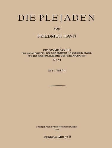 Die Plejaden Der Abhandlungen der Mathematisch-Physischen Klasse der Sächsischen Akademie der Wissenschaften