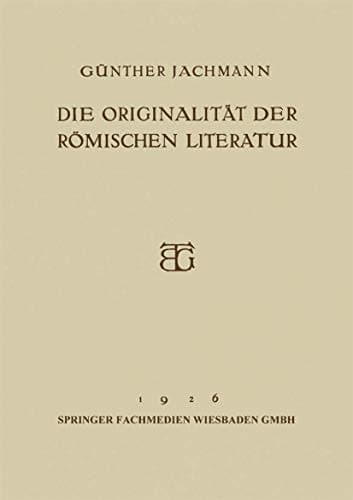 Die Originalität der Römischen Literatur Öffentliche Vorlesung