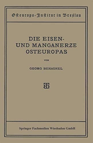 Die Eisen- und Manganerze Osteuropas (German Edition)