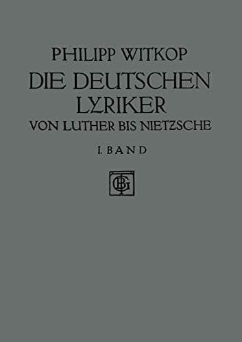 Die Deutschen Lyriker Von Luther bis Nietzsche