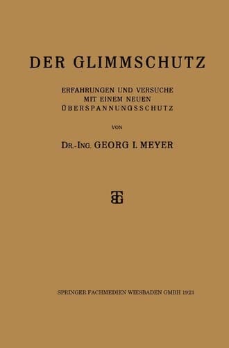 Der Glimmschutz Erfahrungen und Versuche mit einem Neuen Überspannungsschutz