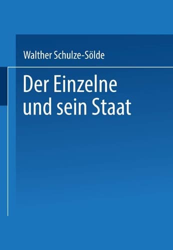 Der Einzelne und sein Staat (German Edition)