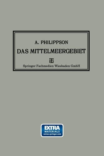 Das Mittelmeergebiet: Seine Geographische und Kulturelle Eigenart (German Edition)