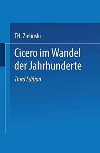 Cicero Im Wandel der Jahrhunderte