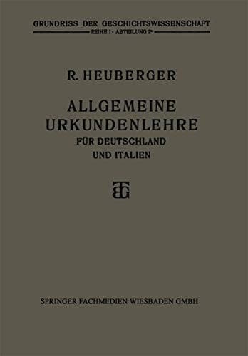 Allgemeine Urkundenlehre für Deutschland und Italien (Grundriss der Geschichtswissenschaft) (German Edition)