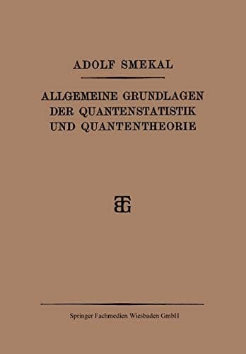 Allgemeine Grundlagen der Quantenstatistik und Quantentheorie (German Edition)