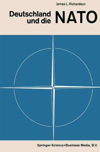 Deutschland und die NATO Strategie und Politik im Spannungsfeld zwischen Ost und West