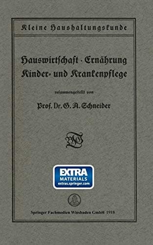 Kleine Haushaltungskunde: Hauswirtschaft · Ernährung, Kinder- und Krankenpflege