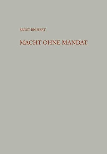 Macht ohne Mandat: Der Staatsapparat in der Sowjetischen Besatzungszone Deutschlands (Schriften des Instituts für politische Wissenschaft) (German Edition)