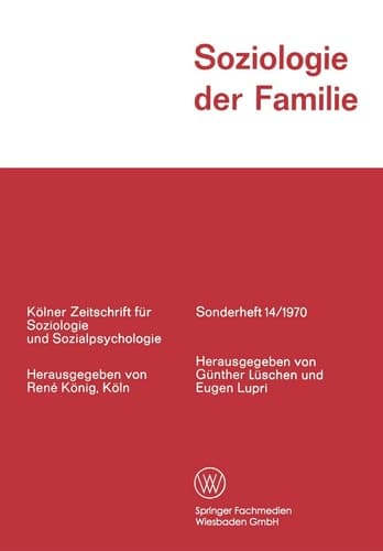 Soziologie Der Familie (Kölner Zeitschrift für Soziologie und Sozialpsychologie Sonderhefte) (German Edition)