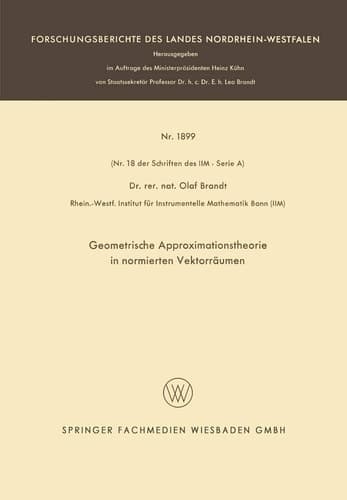Geometrische Approximationstheorie in normierten Vektorräumen (Forschungsberichte des Landes Nordrhein-Westfalen) (German Edition)