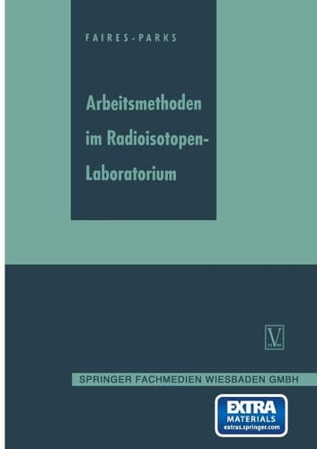 Arbeitsmethoden im Radioisotopen-Laboratorium