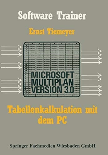 Tabellenkalkulation mit Microsoft Multiplan 3.0 auf dem PC
