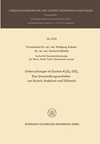 Untersuchungen im System Al2O3-SiO2 Das Umwandlungsverhalten von Kyanit, Andalusit und Sillimanit