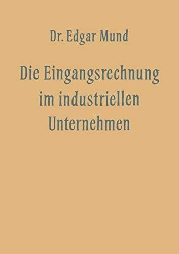 Die Eingangsrechnung im Industriellen Unternehmen