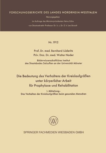 Die Bedeutung des Verhaltens der Kreislaufgrößen unter körperlicher Arbeit für Prophylaxe und Rehabilitation I. Mitteilung: Das Verhalten der Kreislaufgrößen beim gesunden Menschen