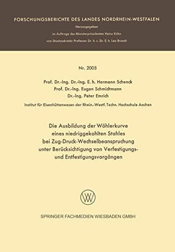 Die Ausbildung der Wöhlerkurve eines niedriggekohlten Stahles bei Zug-Druck-Wechselbeanspruchung unter Berücksichtigung von Verfestigungs- und Entfestigungsvorgängen