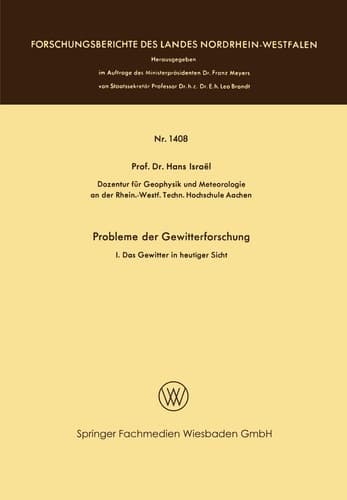 Probleme der Gewitterforschung I. Das Gewitter in heutiger Sicht