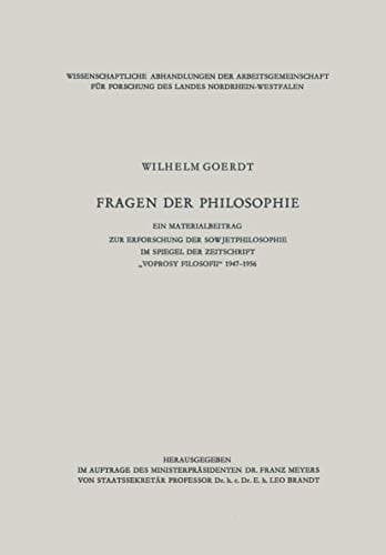„Fragen der Philosophie“: Ein Materialbeitrag zur Erforschung der Sowjetphilosophie im Spiegel der Zeitschrift „Voprosy Filosofii“ 1947–1956 ... Landes Nordrhein-Westfalen) (German Edition)
