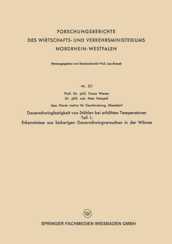 Dauerschwingfestigkeit von Stählen bei erhöhten Temperaturen Teil I: Erkenntnisse aus bisherigen Dauerschwingversuchen in der Wärme