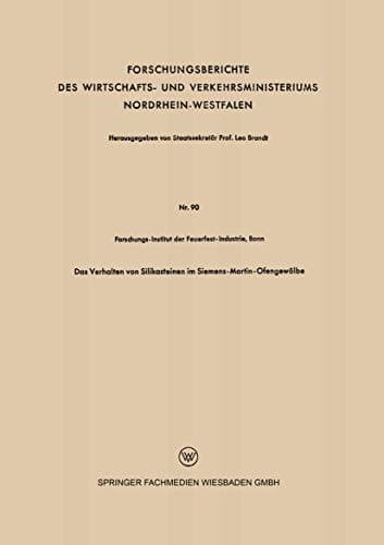 Das Verhalten von Silikasteinen im Siemens-Martin-Ofengewölbe