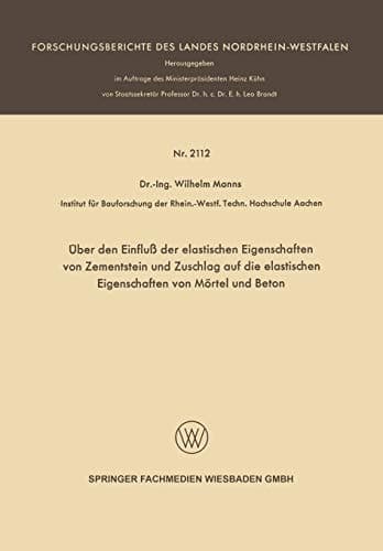 Über den Einfluß der elastischen Eigenschaften von Zementstein und Zuschlag auf die elastischen Eigenschaften von Mörtel und Beton