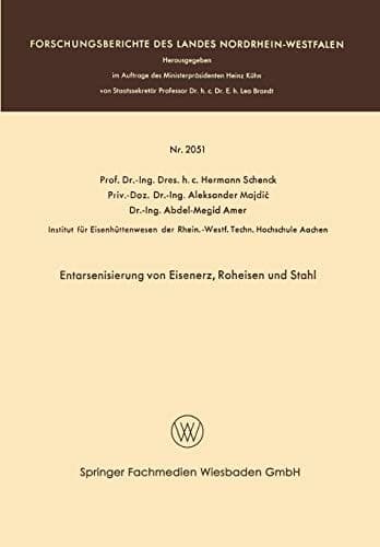 Entarsenisierung von Eisenerz, Roheisen und Stahl