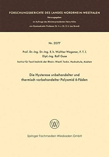 Die Hysterese unbehandelter und thermisch vorbehandelter Polyamid 6-Fäden