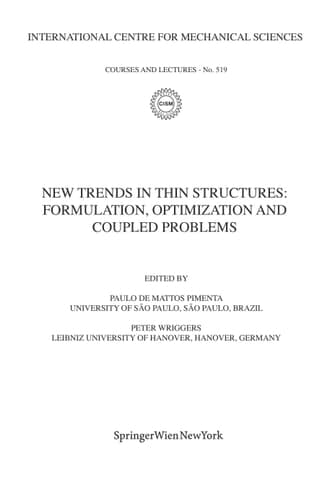 New Trends in Thin Structures: Formulation, Optimization and Coupled Problems