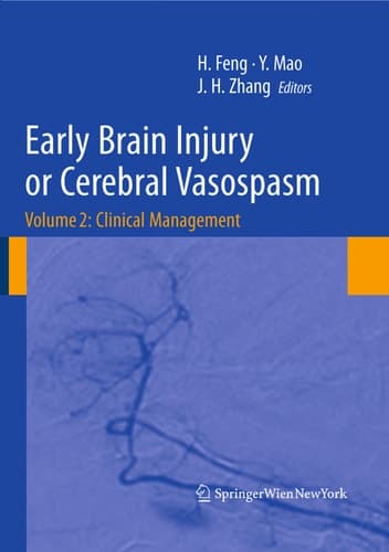 Early Brain Injury or Cerebral Vasospasm Vol 2: Clinical Management