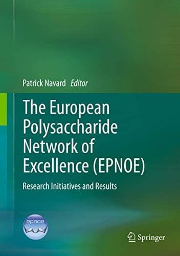 The European Polysaccharide Network of Excellence (EPNOE) Research Initiatives and Results