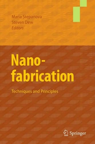 Nanofabrication Techniques and Principles