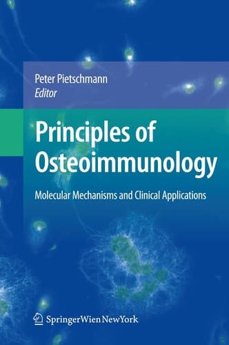 Principles of Osteoimmunology Molecular Mechanisms and Clinical Applications