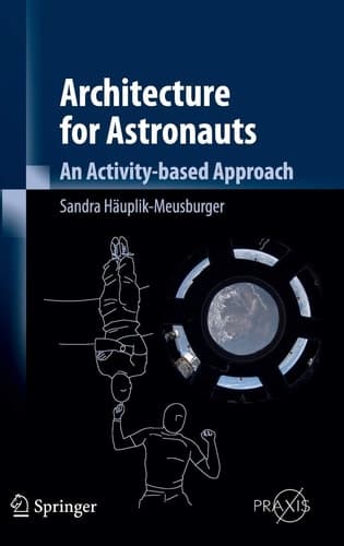 Architecture for Astronauts An Activity-based Approach