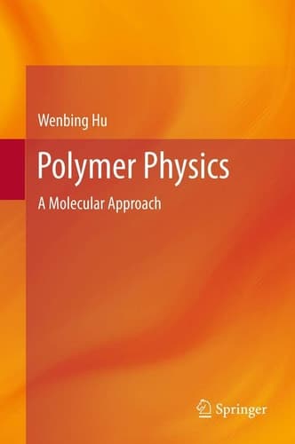 Polymer Physics A Molecular Approach