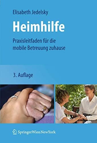 Heimhilfe Praxisleitfaden für die mobile Betreuung zuhause