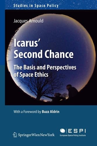 Icarus' Second Chance The Basis and Perspectives of Space Ethics