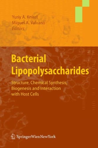 Bacterial Lipopolysaccharides Structure, Chemical Synthesis, Biogenesis and Interaction with Host Cells