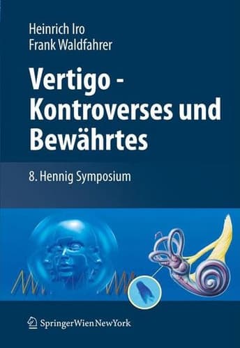 Vertigo - Kontroverses und Bewährtes 8. Hennig Symposium
