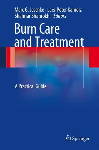 Burn Care and Treatment A Practical Guide
