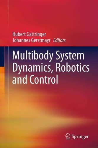 Multibody System Dynamics, Robotics and Control