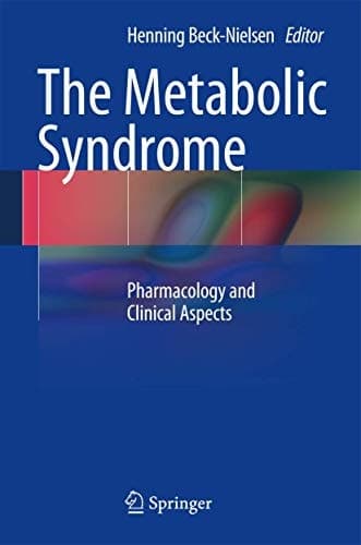 The Metabolic Syndrome Pharmacology and Clinical Aspects