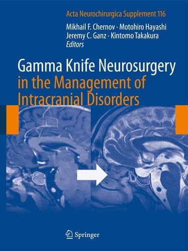 Gamma Knife Neurosurgery in the Management of Intracranial Disorders