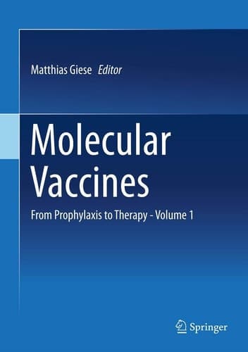 Molecular Vaccines From Prophylaxis to Therapy - Volume 1