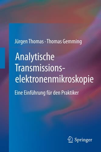 Analytische Transmissionselektronenmikroskopie Eine Einführung für den Praktiker