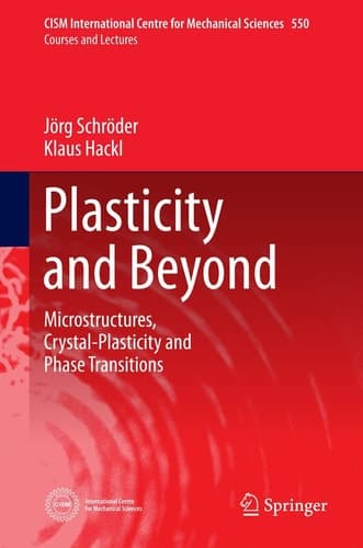 Plasticity and Beyond Microstructures, Crystal-Plasticity and Phase Transitions