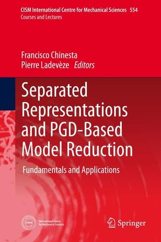 Separated Representations and PGD-Based Model Reduction Fundamentals and Applications