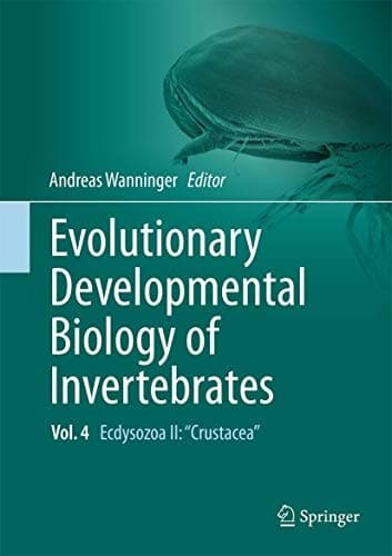 Evolutionary Developmental Biology of Invertebrates 4 Ecdysozoa II: Crustacea
