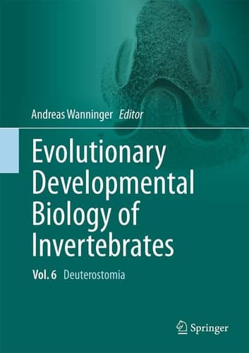 Evolutionary Developmental Biology of Invertebrates 6 Deuterostomia