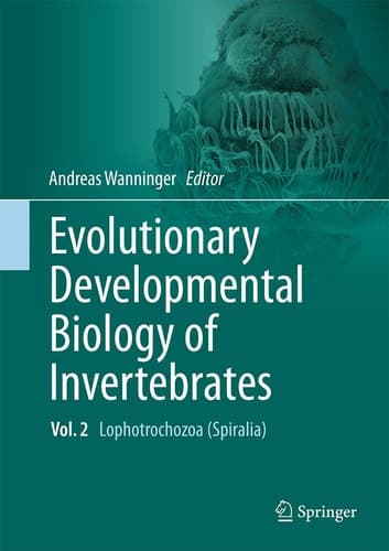 Evolutionary Developmental Biology of Invertebrates 2 Lophotrochozoa (Spiralia)